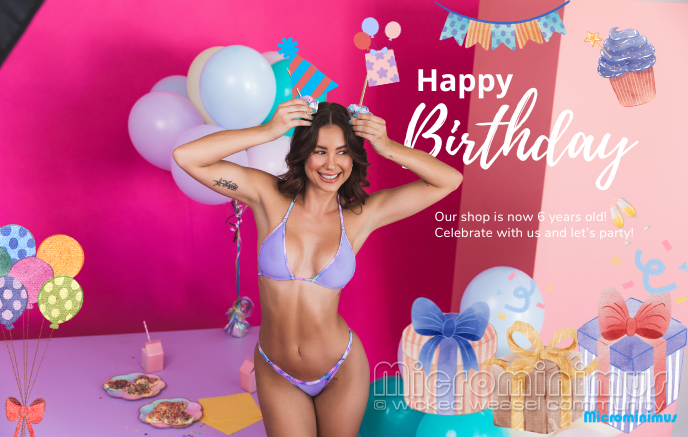 MICROMINIMUS Shop’S 6th Birthday 🥂